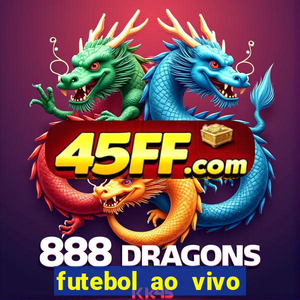 futebol ao vivo sem virus